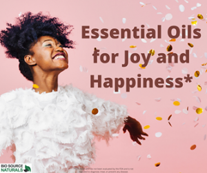 Essential Oils for Happiness and Joy